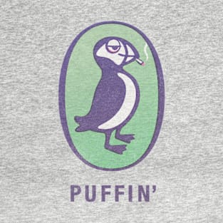 Puffin' - fried T-Shirt